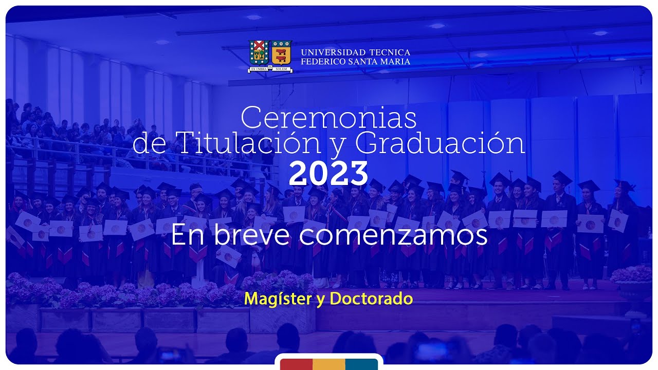 Ceremonia de Graduación Magíster y Doctorado 2023 - 20 de diciembre