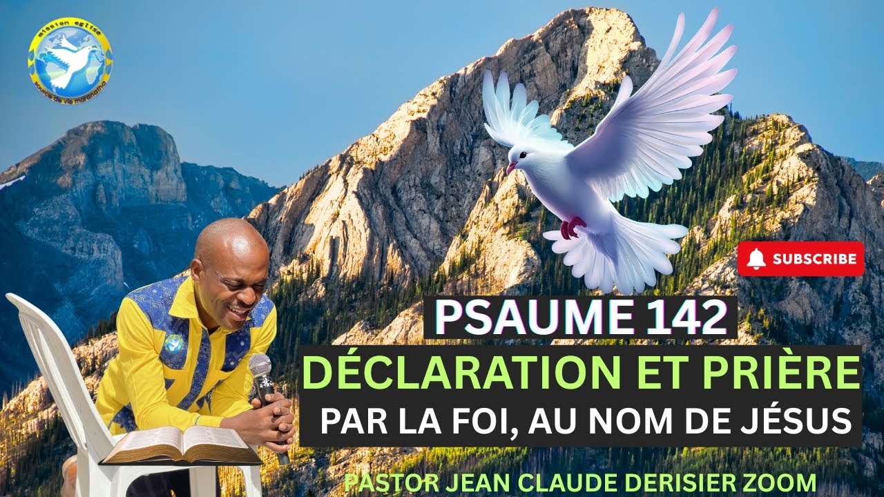 Déclaration et Prière. Par la Foi, Au Nom de Jésus. 15 NOV 2025 P.Jean Claude Derisier Zoom