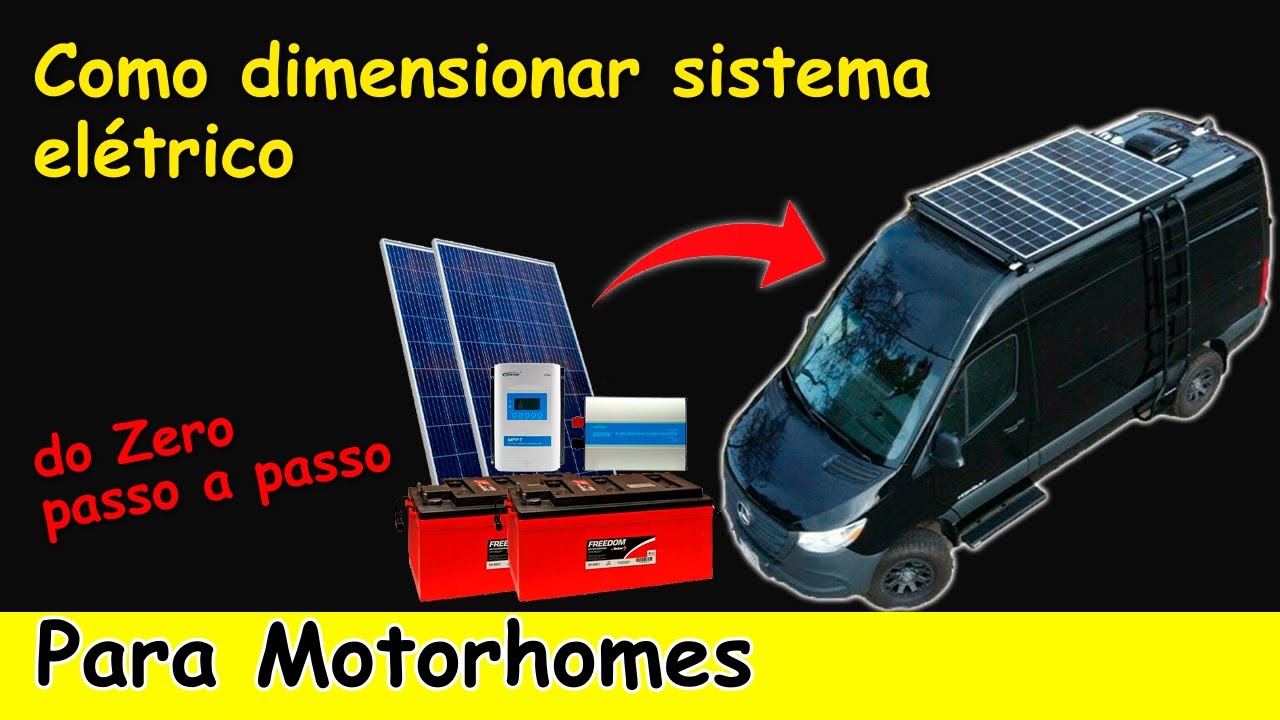 Como DIMENSIONAR Sistema ELÉTRICO para MOTORHOME (passo a passo)
