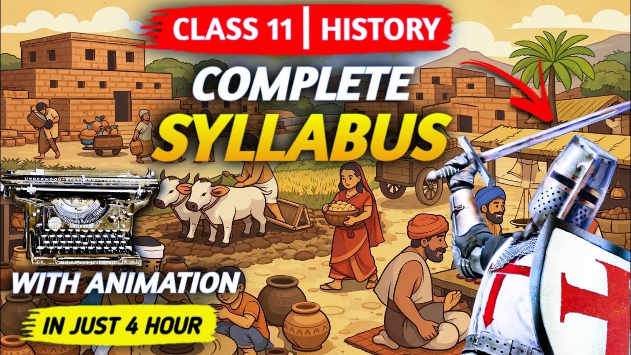 Class 11 History All Chapters One Shot Revision With Animation || Complete Syllabus In Just 4 Hours 