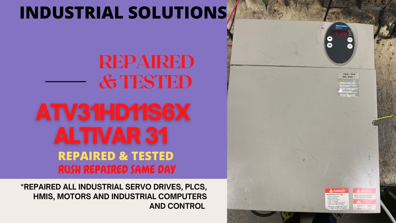 ATV31HD11S6X ALTIVAR 31 15HP 600V ***REPAIRED & TESTED***