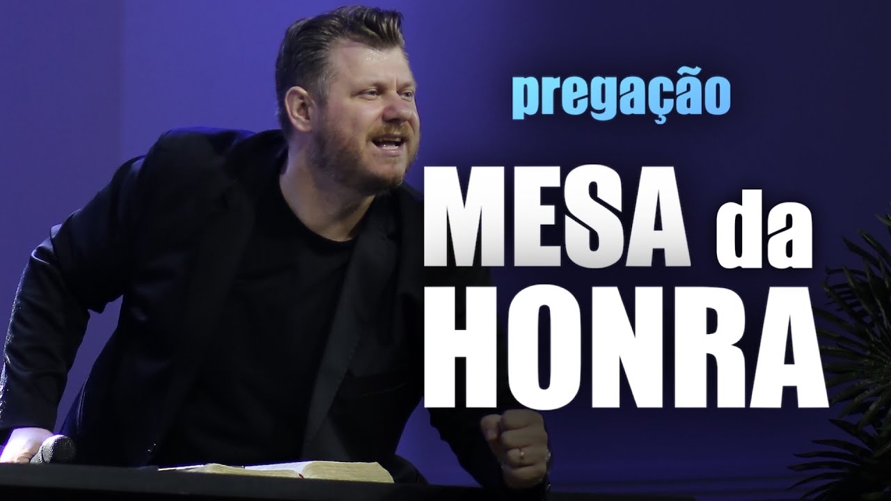 MESA da HONRA,  DEUS preparou TUDO para nos abençoar | Pregação Evangelica