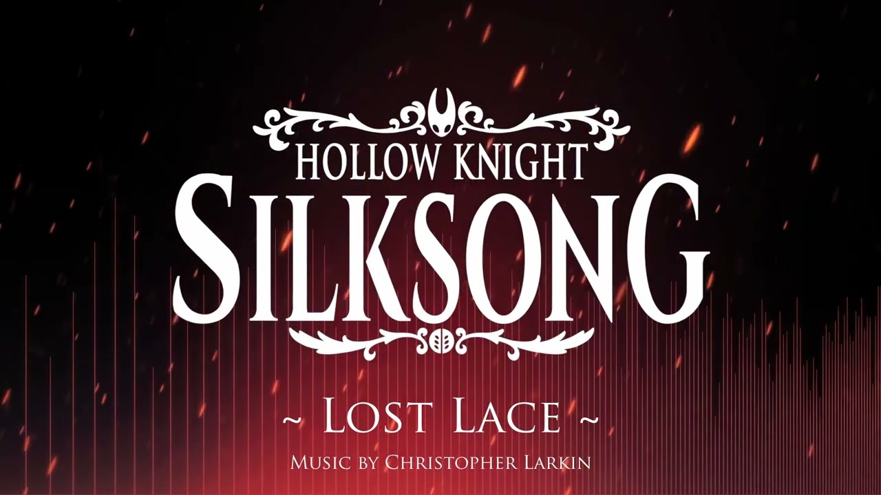 Silksong OST - Lost Lace