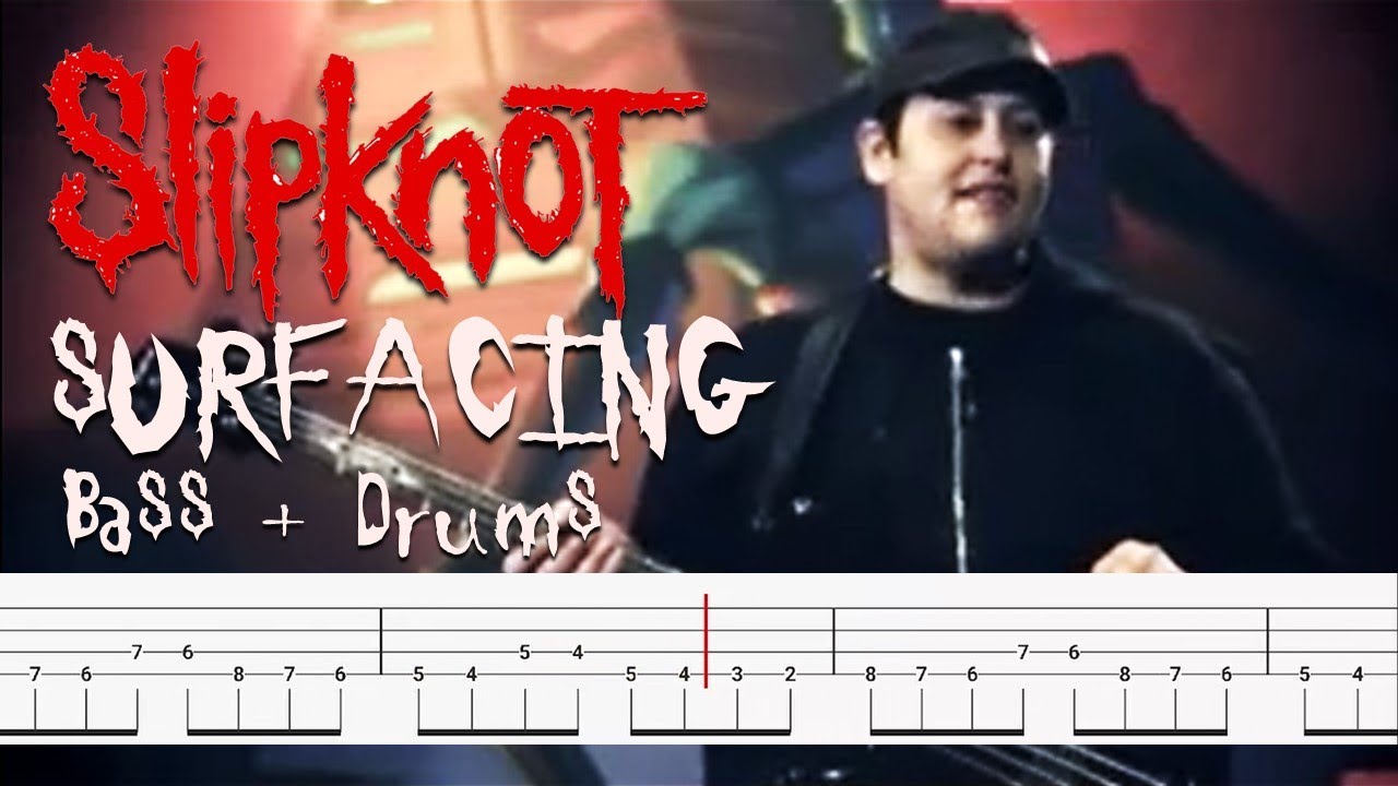 Slipknot - Surfacing [🔴Paul Gray Jam with Roy Mayorga] Bass And Drum Tabs By 