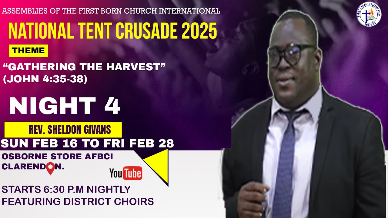 NATIONAL TENT CRUSADE 2025 | NIGHT 9 | ASSEMBLIES OF THE FIRST BORN CHURCH | PASTOR SHELDON GIVANS