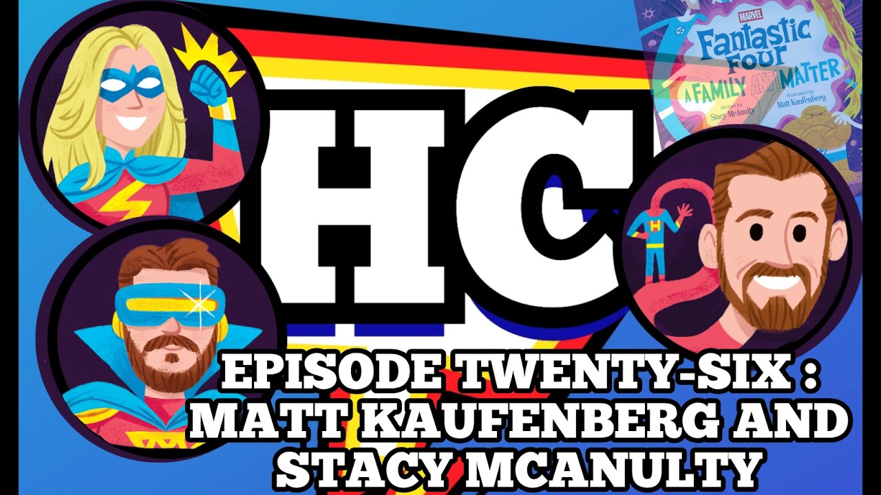 Heroic Conversations Episode Twenty-Six : Matt Kaufenberg and Stacy McAnulty