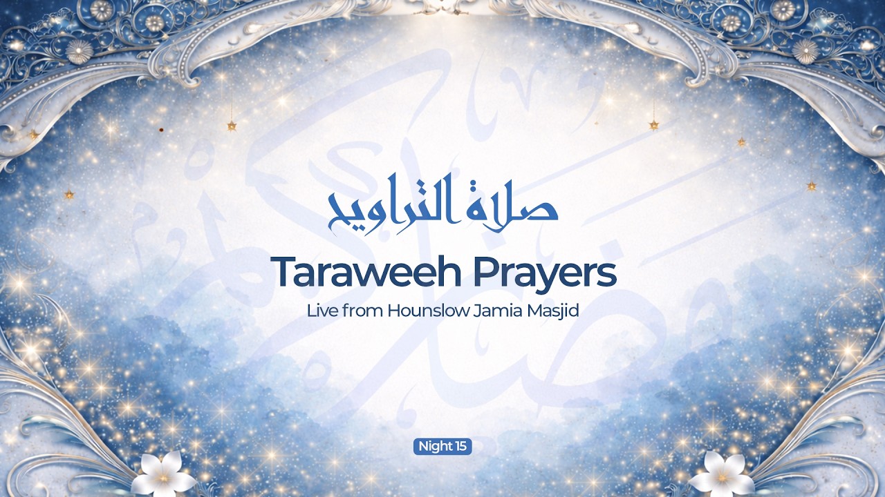 Live Taraweeh Prayers | Live from Hounslow Jamia Masjid