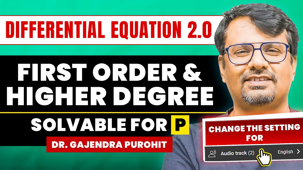 Differential Equation | First Order And Higher Degree (Solvable For P) | By GP Sir
