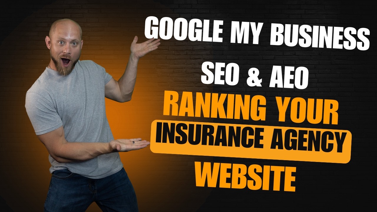 Insurance Agency SEO & Google My Business Basics