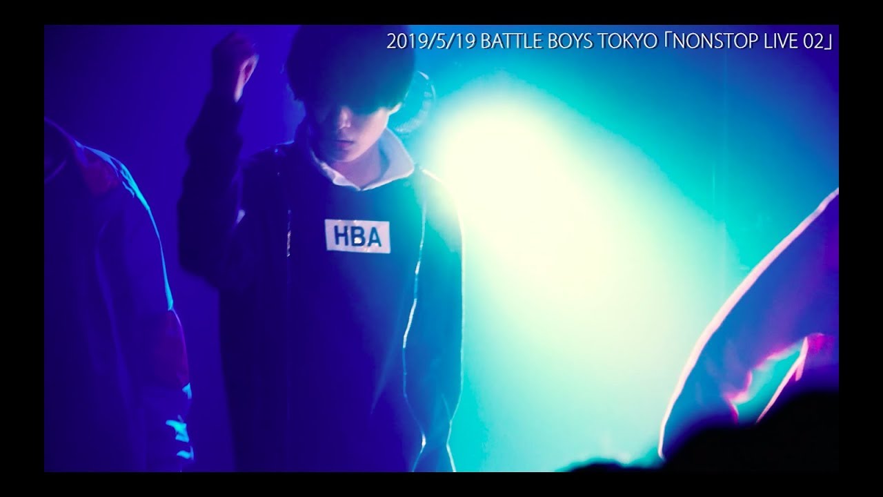 BATTLE BOYS #124「NONSTOP LIVE  02」part1（BATTLE BOYS TOKYO）