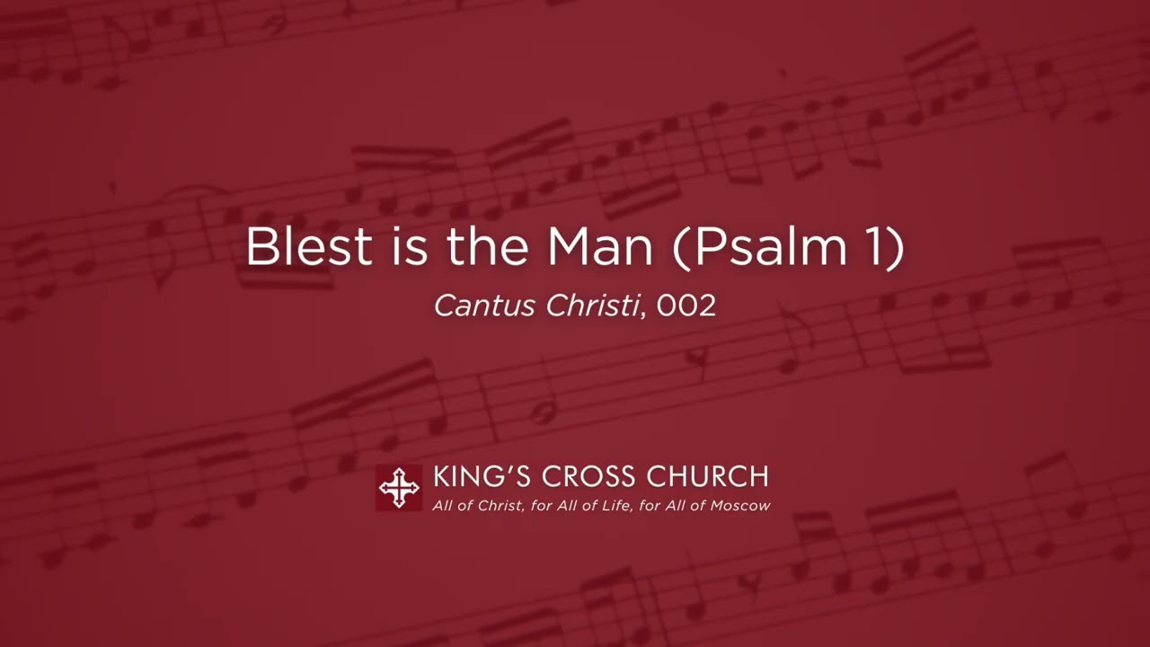 Blest is the Man | Psalm 1