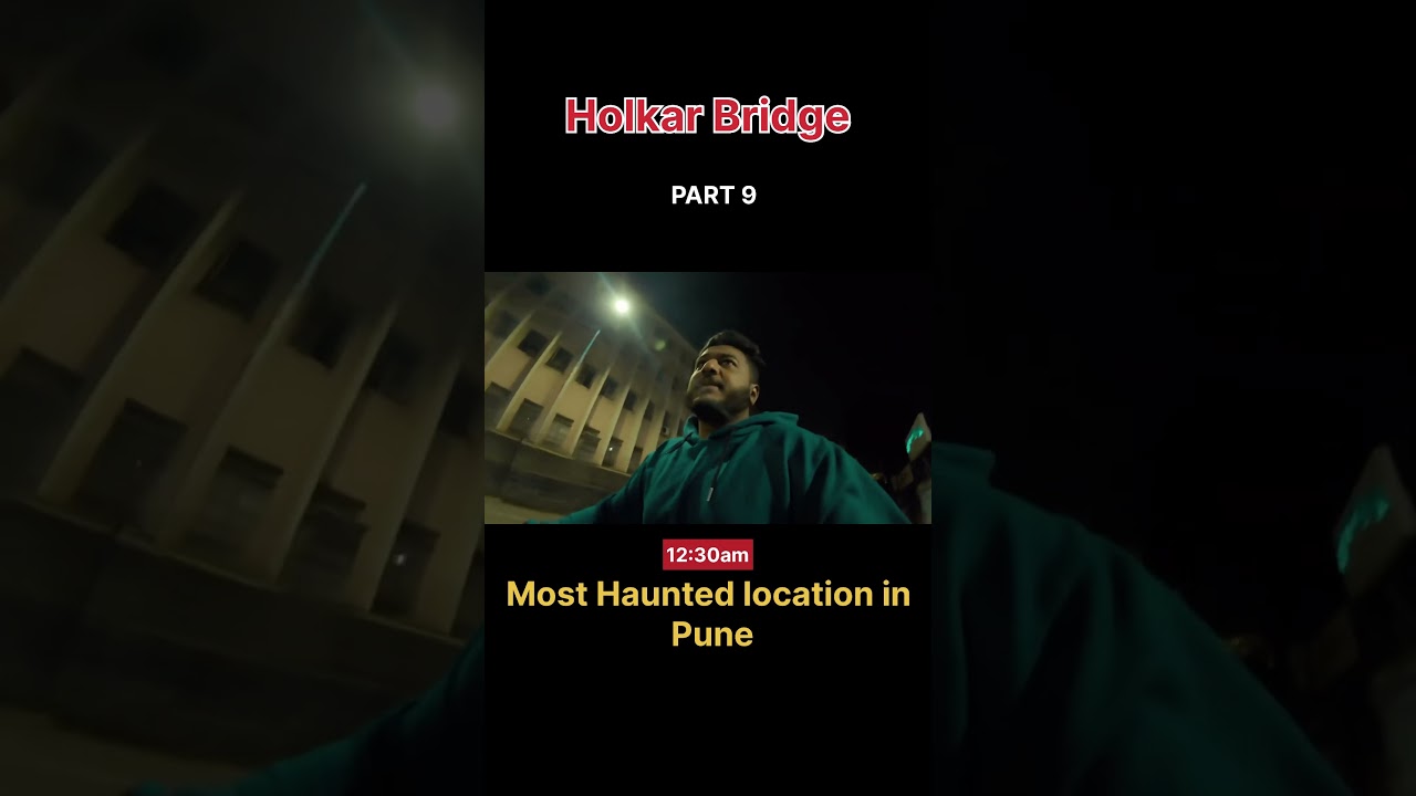 Part - 9 || Pune most haunted location visit solo