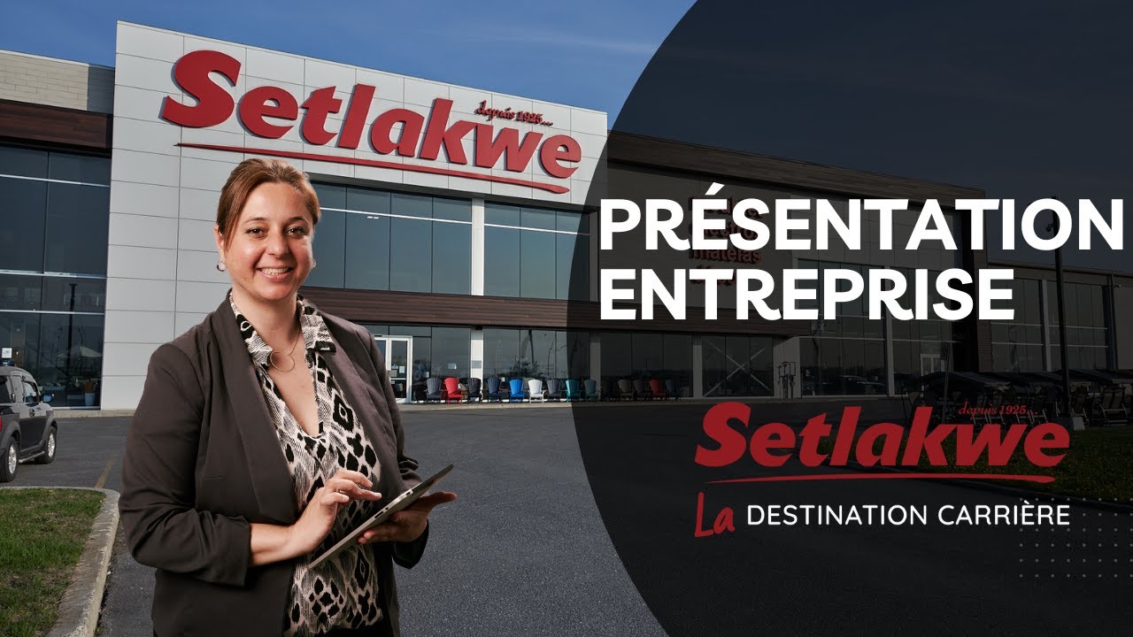 Présentation de l'entreprise Setlakwe