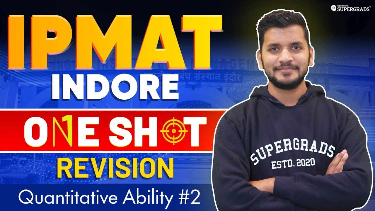 IPMAT Indore 2024 One Shot Revision | Quantitative Ability #2 | IPMAT Indore Exam Preparation