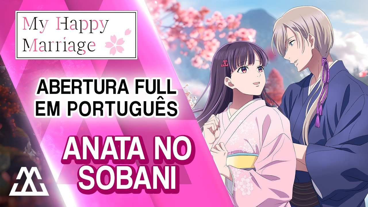 MY HAPPY MARRIAGE Abertura Completa em Português - Anata no Sobani (PT-BR)