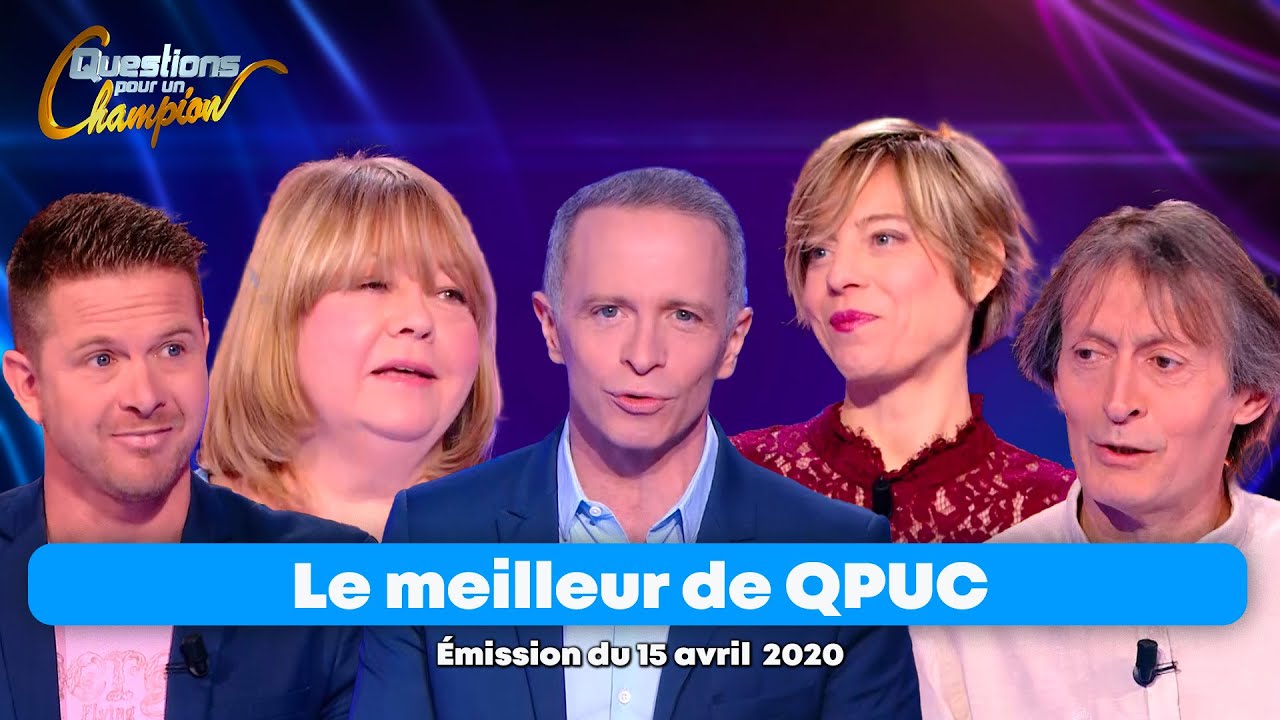 Emission Int&eacute;grale - Le Meilleur de Questions pour un Champion -   15 avril 2020