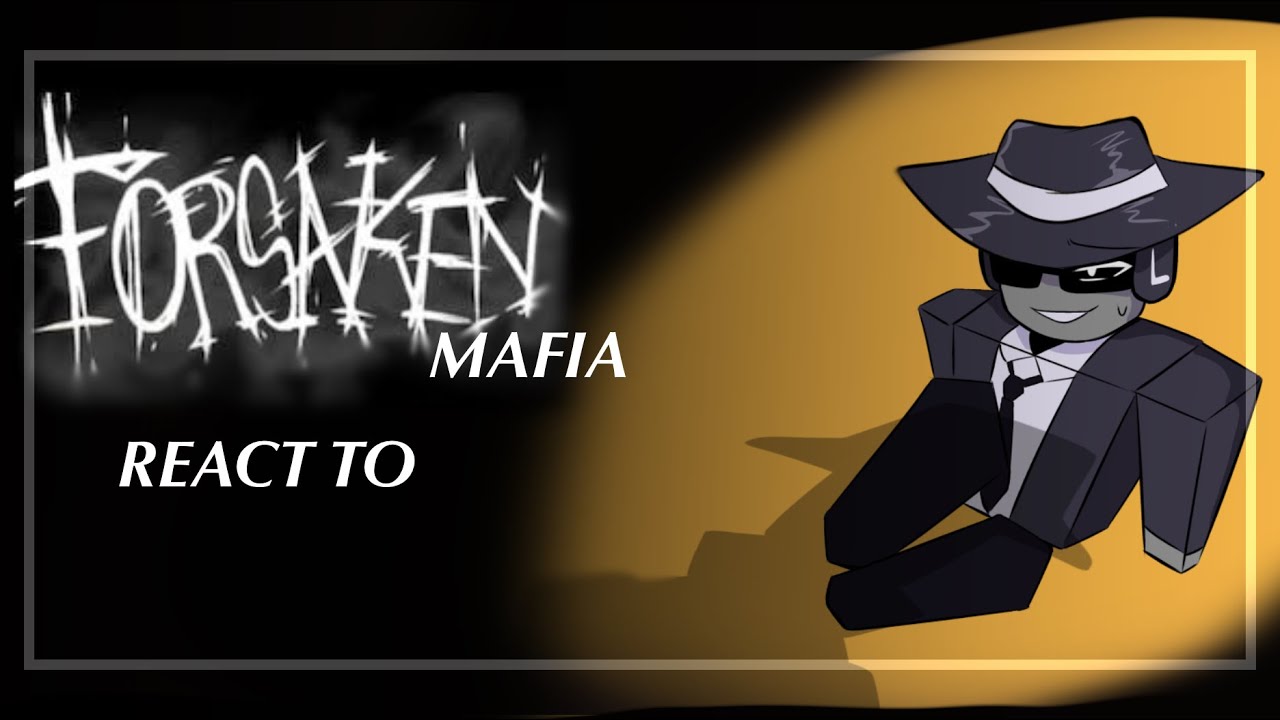 [🎩🎰] Forsaken Mafia react to (+Chance & Elliot) // My AU | Forsaken // GL2