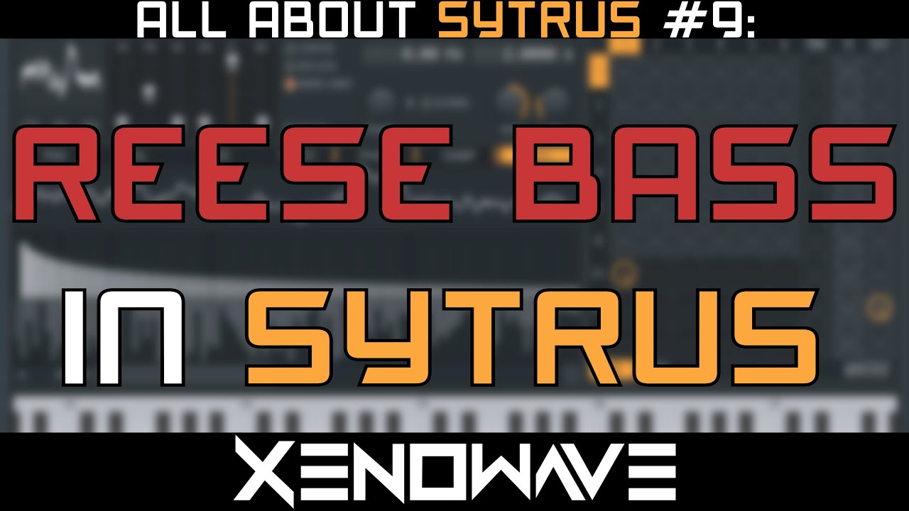 How to Make a Reese Bass in Sytrus | All About Sytrus 9
