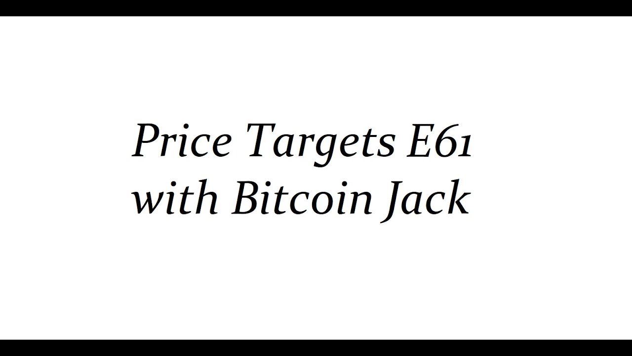 Price Targets - E61 - April 12th 2022
