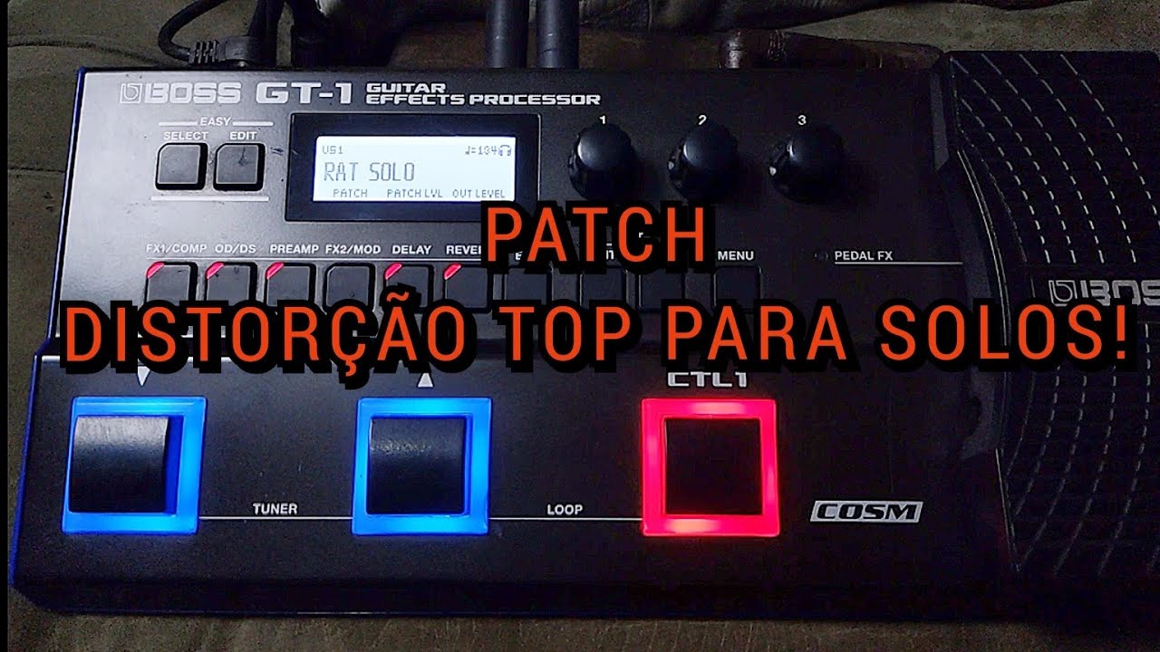 BOSS GT1 - TIMBRE - PATCH - DISTORÇÃO SOLO PERFEITA
