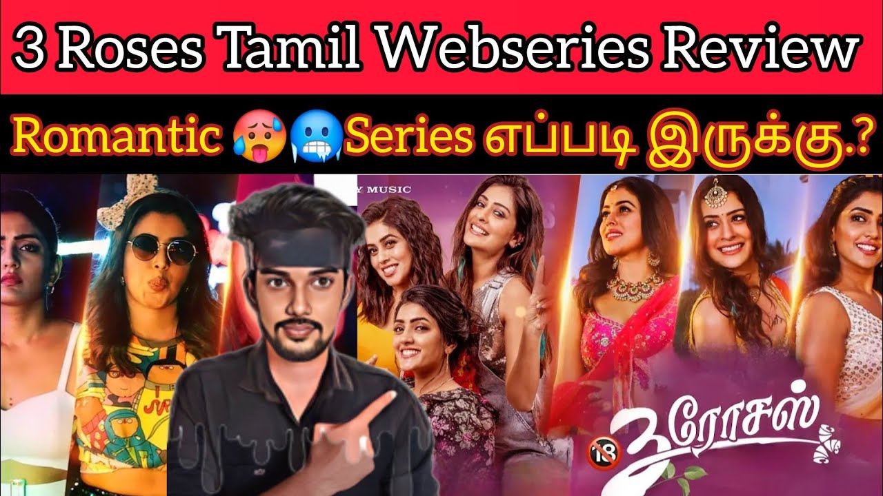 3Roses 2024 New Tamil Dubbed Webseries | AhaTamil | CriticsMohan | 3Roses Review 🥵🥶Romantic Series