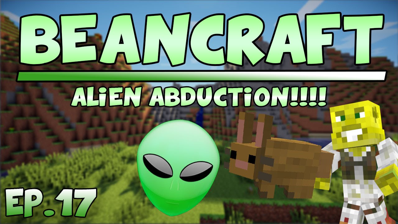 ALIEN ABDUCTION! | Beancraft S2 Ep. 17