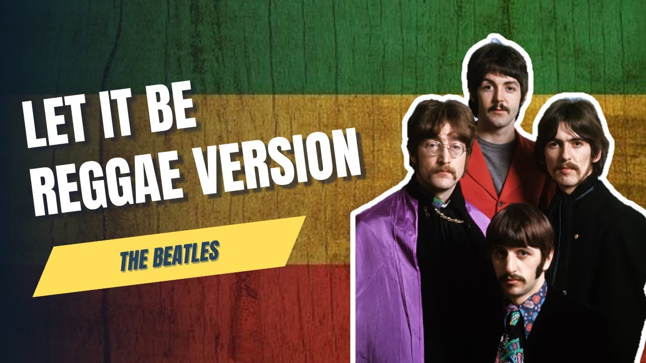 Let It Be – Reggae Cover | The Beatles (Chill & Relax Version)