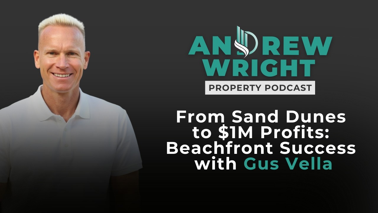 From Sand Dunes to $1M Profits: Beachfront Success with Gus Vella