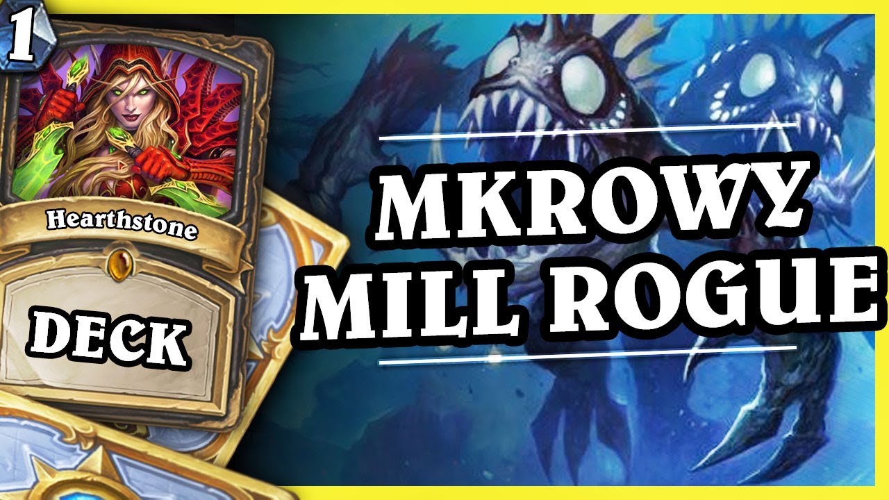 MKROWY MILL ROGUE 1/2 - Hearthstone Deck Std (KotFT)