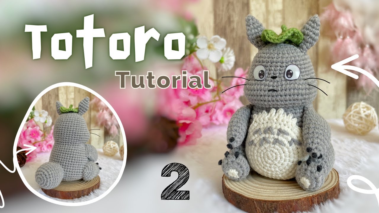 Teje conmigo a Totoro - Tutorial Amigurumi (Parte 2)