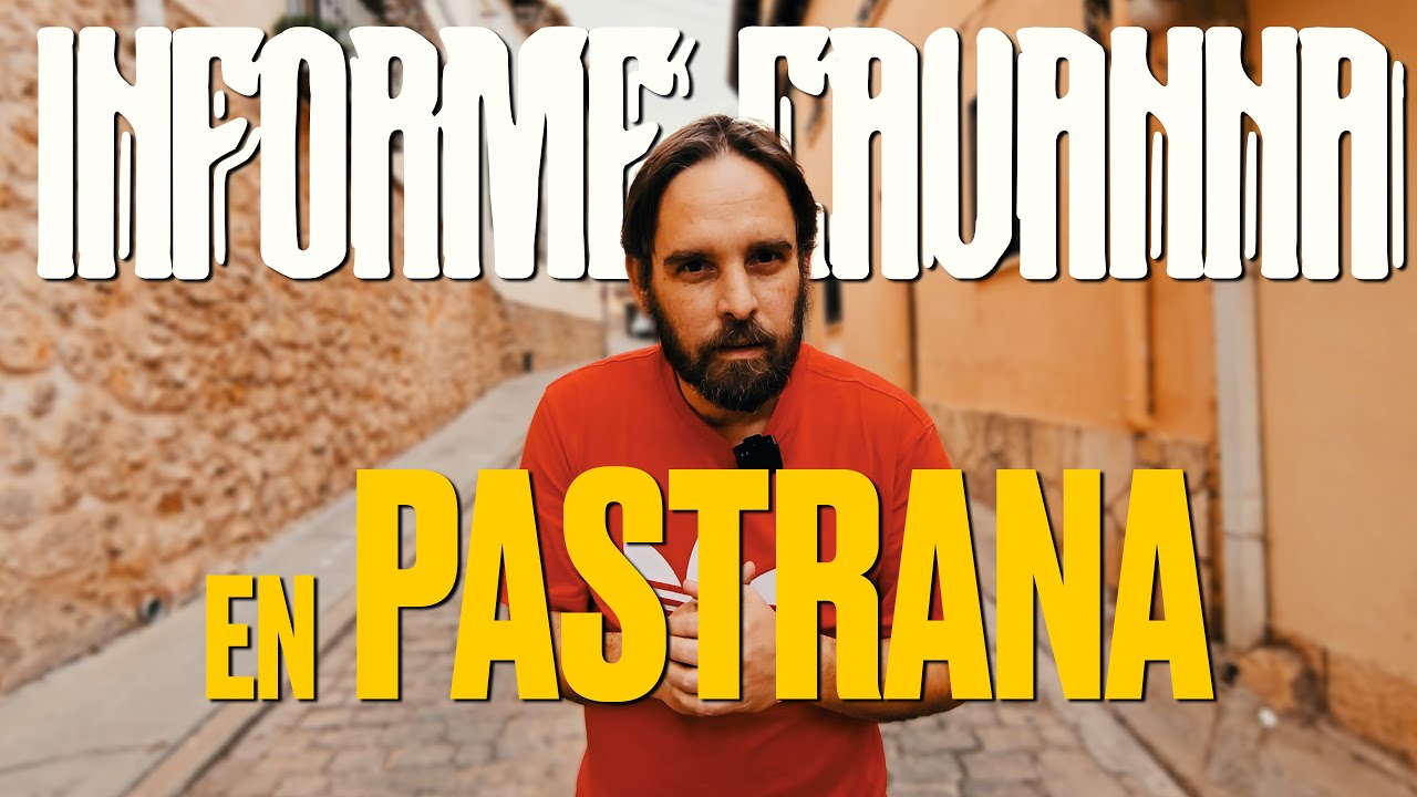 CONOCIENDO PASTRANA: INFORME CAVANNA #01