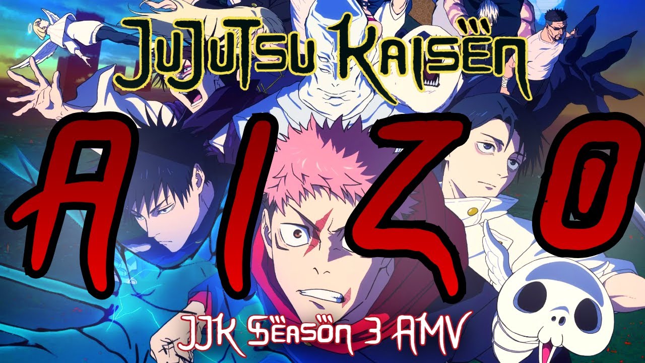 Jujutsu Kaisen AMV - 