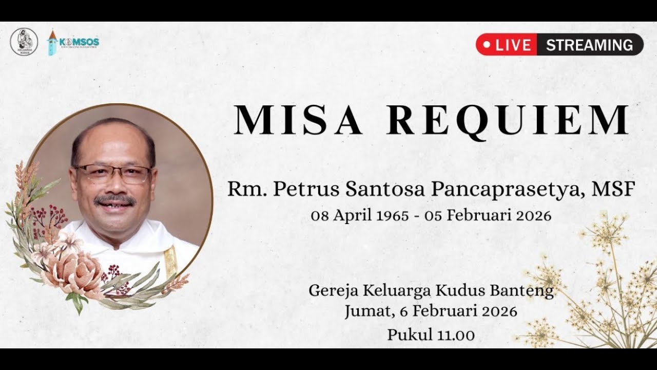 Perayaan Ekaristi Requiem - Rm. Santosa, MSF - 6 Februari 2026