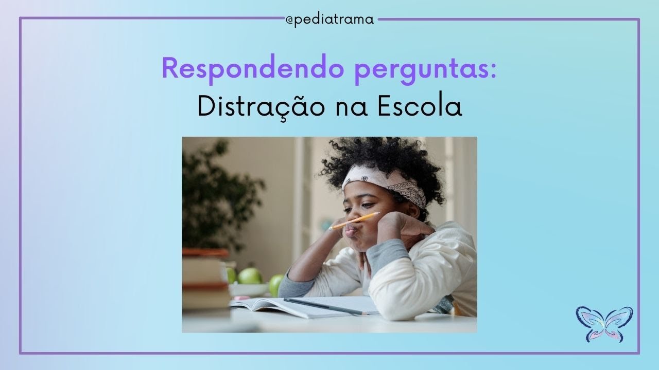 Distração na escola: como ajudar a criança?