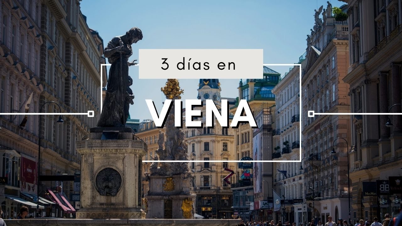 3 días en Viena 2025 | Transporte, mapa, costos, hospedaje
