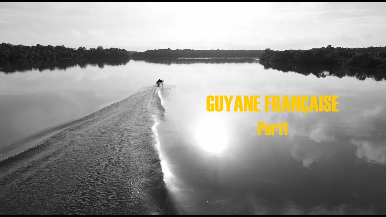 Guyane française Part1