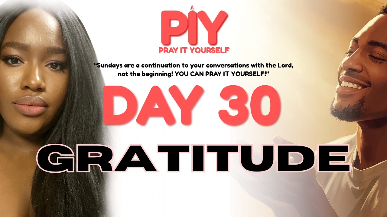 Gratitude - PRAY IT YOURSELF (PIY) Live with Martina Watters - DAY 30 - 01||30||2026