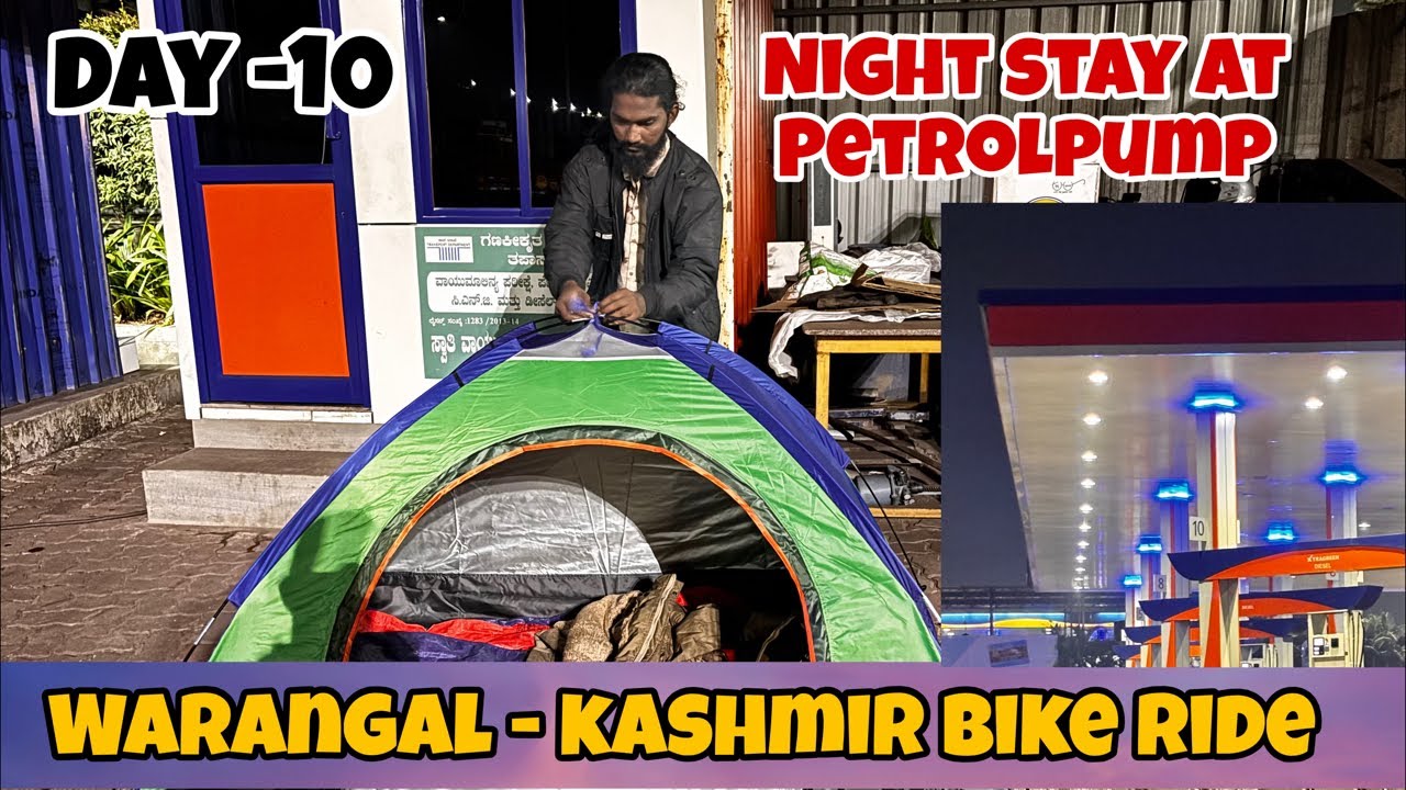 Night Stay At Petrol pump || Warangal - kashmir || Day -10
