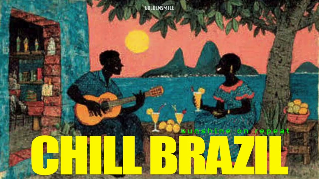 brazilian love birds - CHILL BRAZIL | Samba, Luxury Bossa Nova, Work, Study, Vacation Relax Playlist