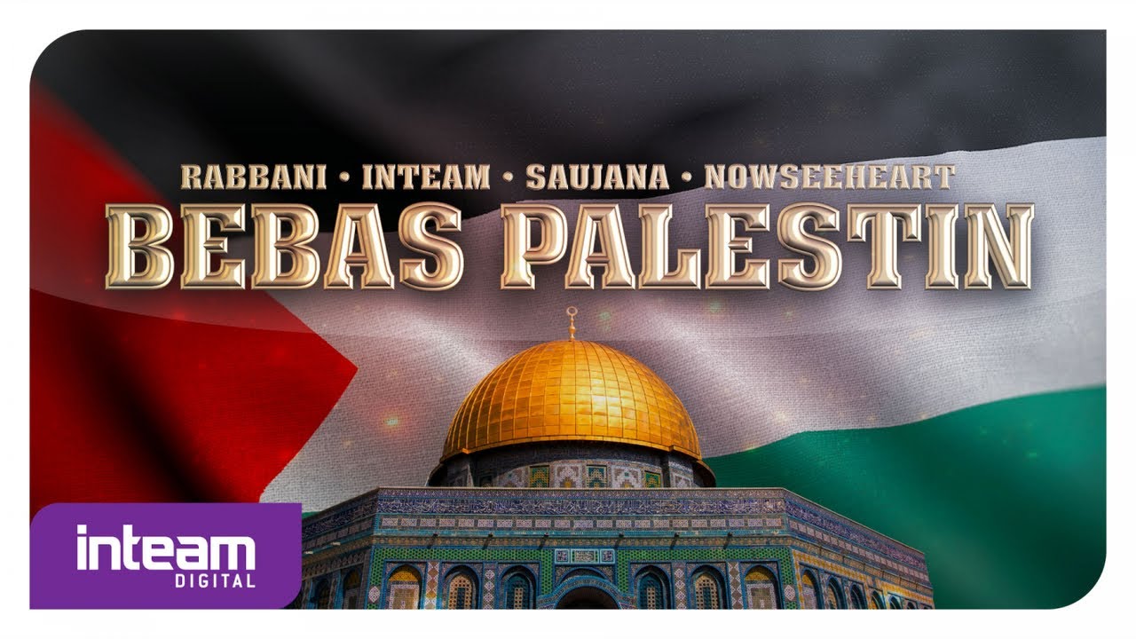 Rabbani, Inteam, Saujana, Nowseeheart - Bebas Palestin (Official Lyric Video)