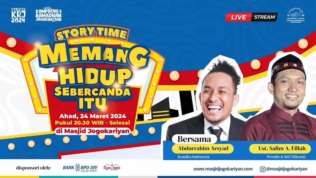 STORY TIME - Memang Hidup Sebercanda Itu | Abdurrahim Arsyad ft Ust. Salim A fillah