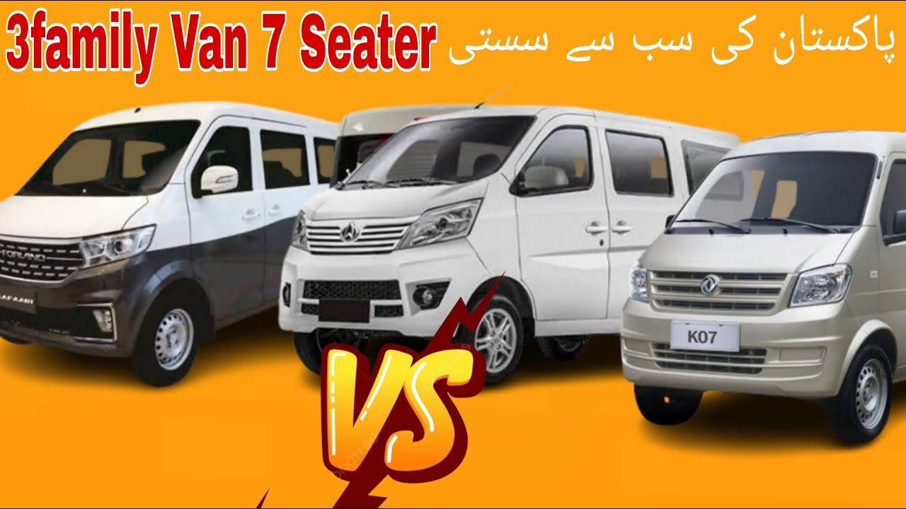 Pakistan 3 Lowest Price Dual AC Family Van Comparison Changan karvaan plus Forland safari prince k07