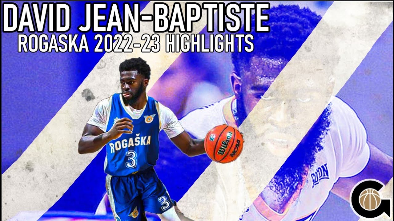 David Jean-Baptiste Mid-Season 2022-23 Rogaska Highlights