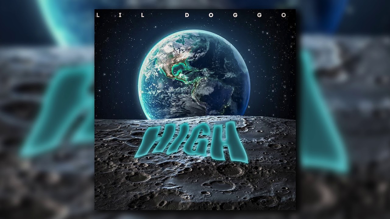 HIGH - LIL DOGGO (Official Audio)