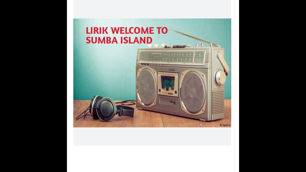 LIRIK WELCOME TO SUMBA #MARAPU