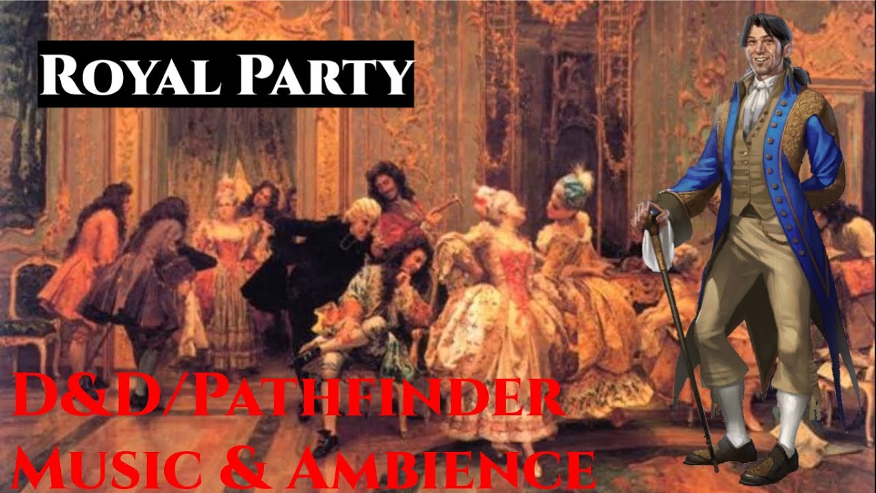Royal Party | D&D/Pathfinder Music & Ambience