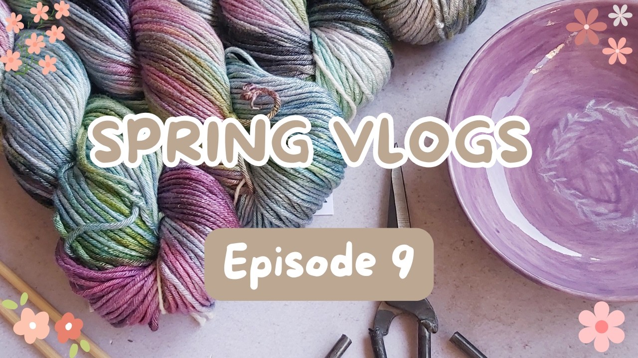 🪺🌸 Ep. 9 -  Donnons vie à nos échantillons ! #vlogtricot