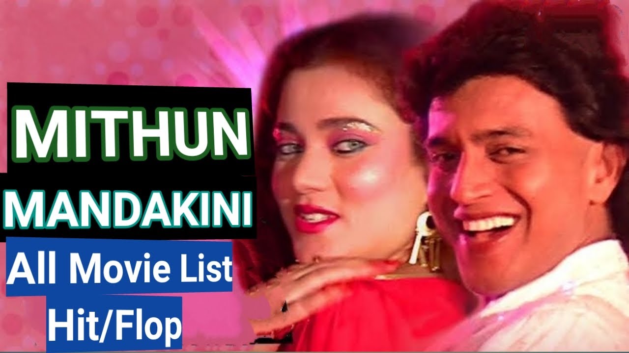 Mithun Chakraborty & Mandakini All Movie List