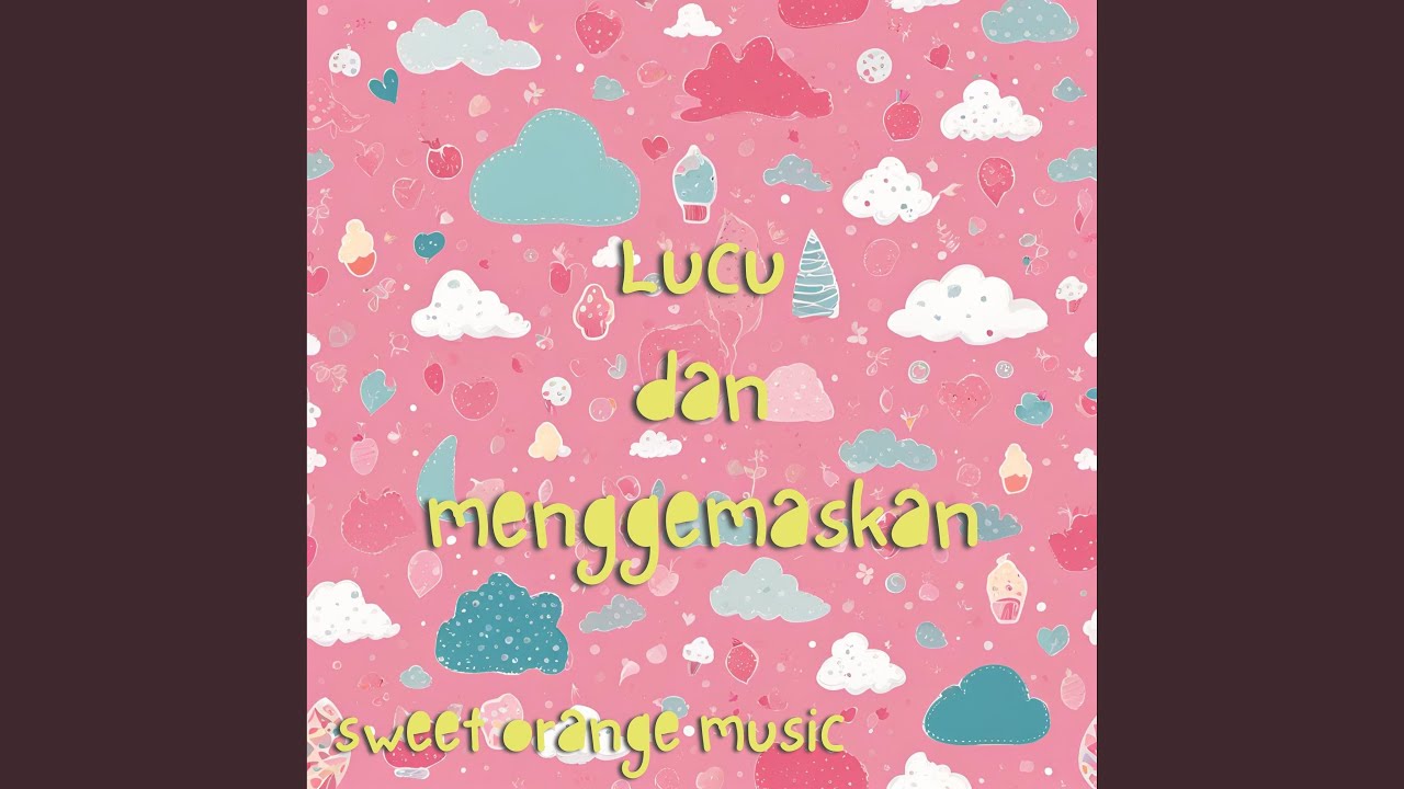 Lucu dan Menggemaskan