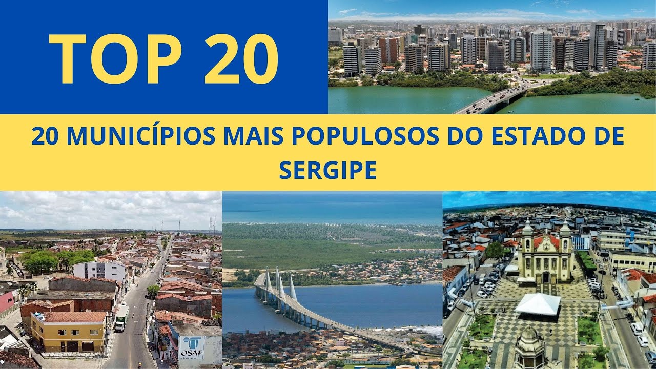Cidades mais POPULOSAS do estado de SERGIPE - Lista atualizada CENSO IBGE 2022